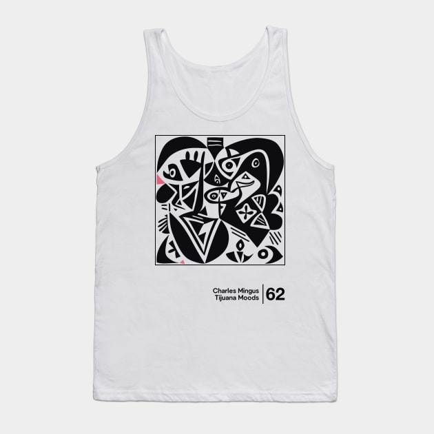 Tijuana Moods - Charles Mingus - Minimal Style Graphic Artwork Tank Top by saudade